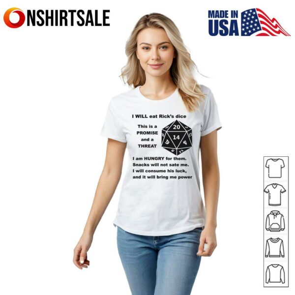 I Will Eat Dice This Is A Promise And A Threat T-Shirt