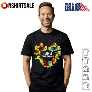 I am a turtleaholic T Shirt 1