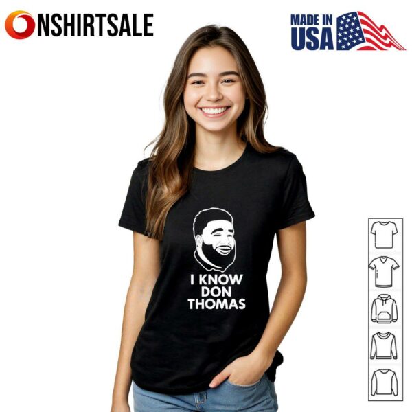I know Don Thomas Michigan State T-Shirt