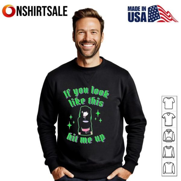 If you look like this hit me up T-Shirt