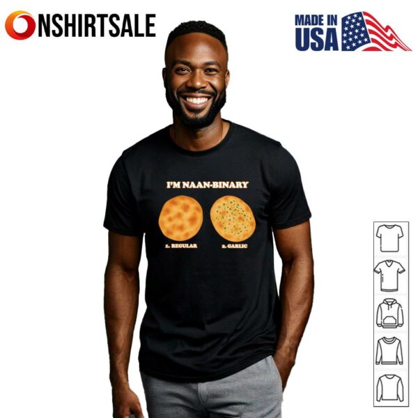 I’m Naan Binary T-Shirt