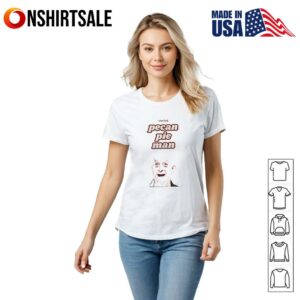 Im The Pecan Pie man T Shirt 2