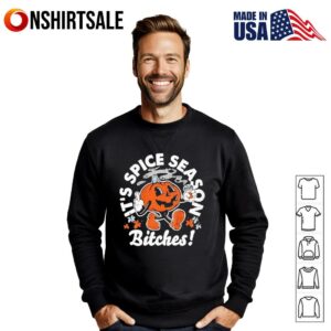 Its Pumpkin Spice Season Bitches Halloween T Shirt 3