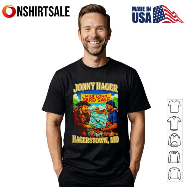Johnny Hager Hagerstown MD Mile Long Yard Sale Pangborn T-Shirt