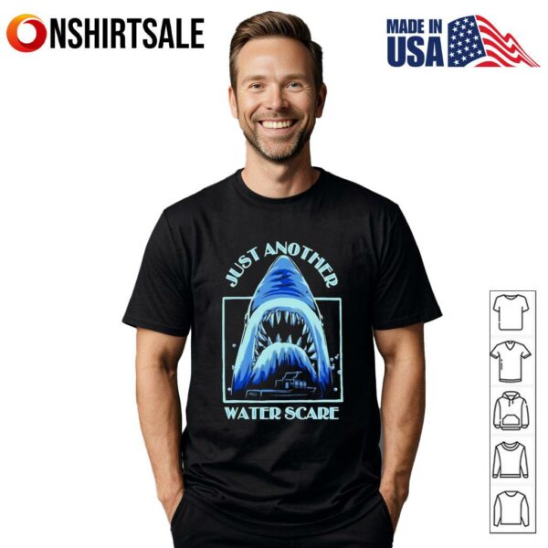 Just Another shark Water Scare T-Shirt