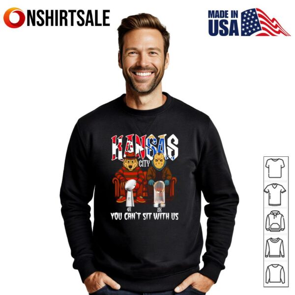 Kansas City sports mascot you can’t sit with us T-Shirt