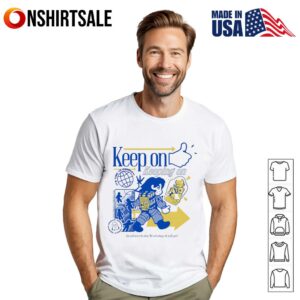 Keep on keeping on Time to Connect T-Shirt