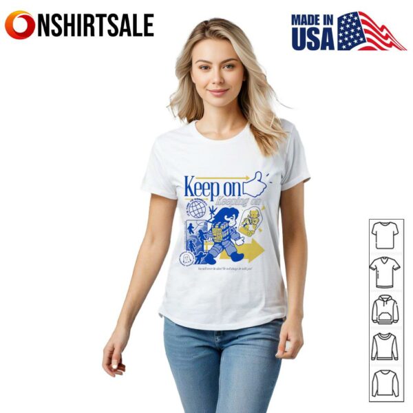 Keep on keeping on Time to Connect T-Shirt