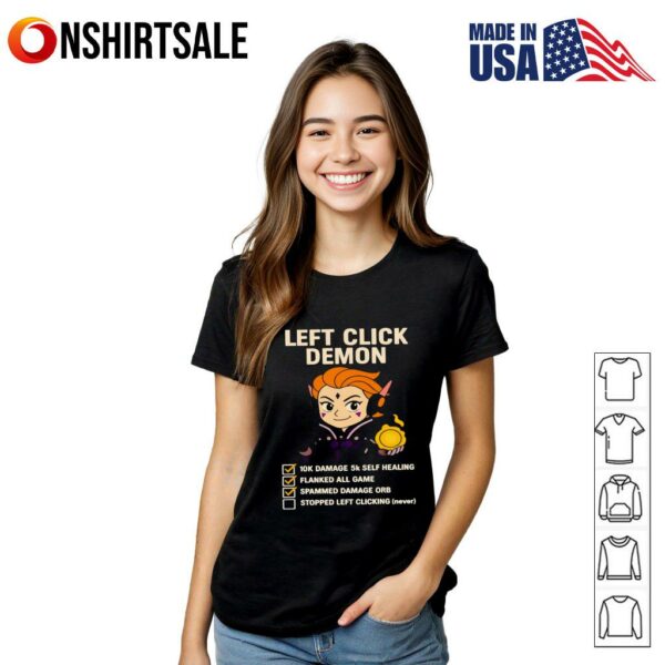 Left click demon 10k damage 5k self healing flanked all game spammed damage orb T-Shirt