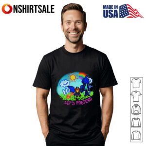 Let’s pretend T-Shirt