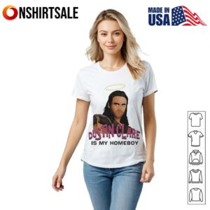 Liam dustin clare is my homeboy funny fan T Shirt 2