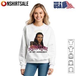 Liam dustin clare is my homeboy funny fan T Shirt 3
