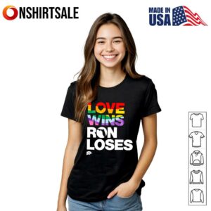 Love Wins Ron Loses Pride Rainbow LGBT Equality Political T Shirt 3