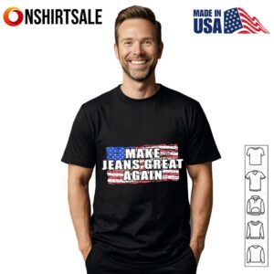Make jeans great again USA flag T-Shirt