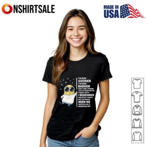 Minion I've been gooder I've been badder many times thinner lost of times fatter T Shirt 2