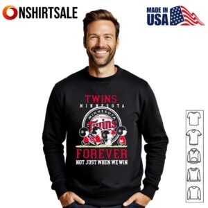 Minnesota Twins forever not just when we win Peanuts T Shirt 3