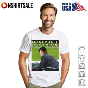 Moneyball Shohei Ohtani based on a true story T-Shirt