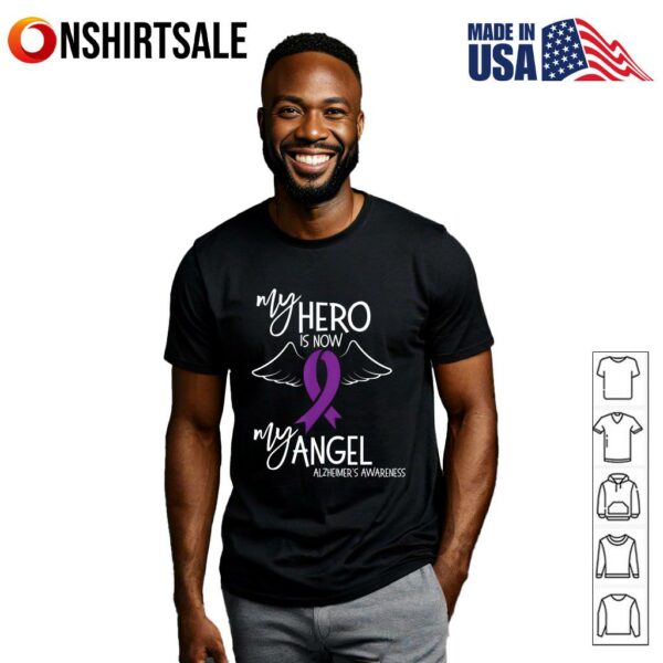 My Hero is now my Angel Alzheimers Awareness T-Shirt