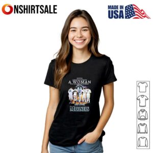 Never underestimate a woman who understands baseball and loves Mariners signature T Shirt 2