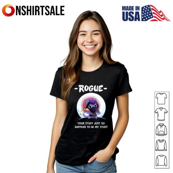 Ninja Cat rogue your stuff just so happens to be my stuff T-Shirt