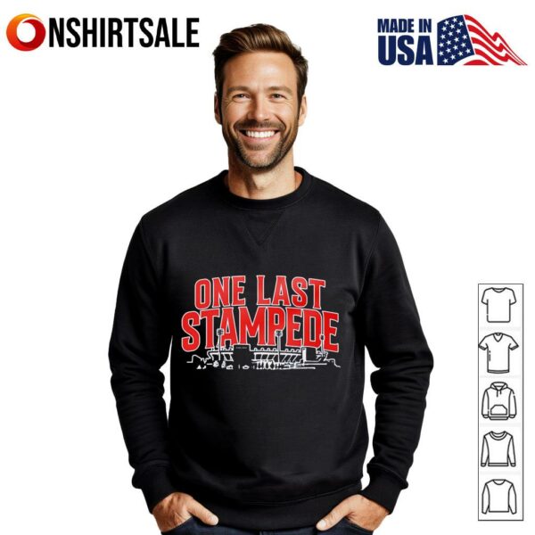 One last stampede T-Shirt