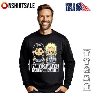 Party On Wayne Party On Garth Waynes World cartoon T Shirt 3 1