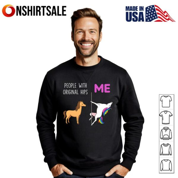 People With Original Hip Me Unicorn Pole Dance Funny T-Shirt