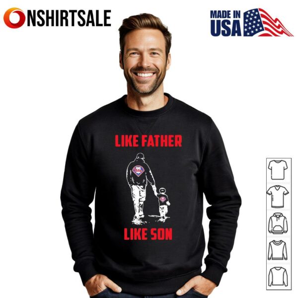 Philadelphia Phillies Dad Like Father Like Son T-Shirt