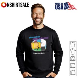Please Ask Me About Knifecase In My Pockets T Shirt 2