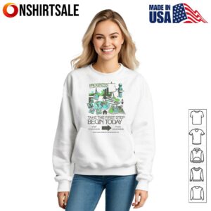 Progress take the first step begin today T Shirt 3