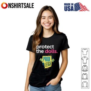 Protect the Dolls Pride In Leigh T Shirt 2