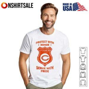 Protect with honor serve with Pride Chicago Bears T-Shirt