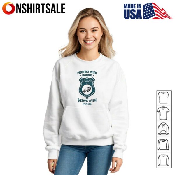 Protect with honor serve with Pride Philadelphia Eagles T-Shirt