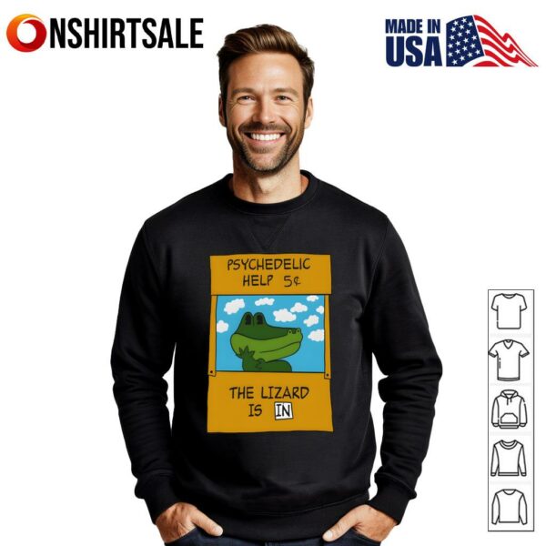 Psychedelic Help Funny The Lizard T-Shirt