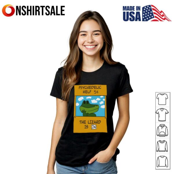 Psychedelic Help Funny The Lizard T-Shirt