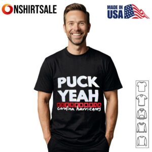 Puck Yeah Carolina Hurricanes T Shirt 1