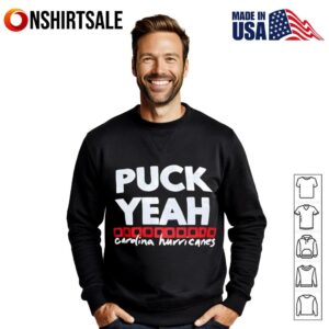 Puck Yeah Carolina Hurricanes T Shirt 3