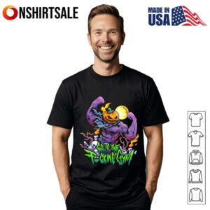Pumpkin Head Go To The Fucking Gym T Shirt 1