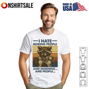 Raccoon I Hate Morning People And Morning And People Vintage T-Shirt