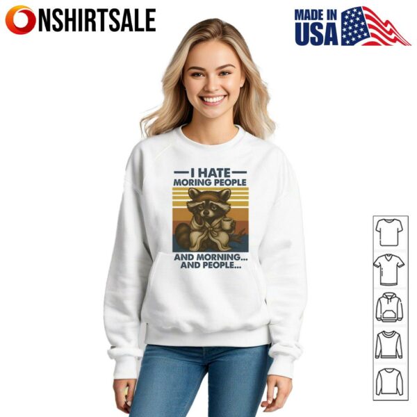 Raccoon I Hate Morning People And Morning And People Vintage T-Shirt