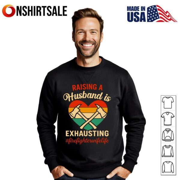 Raising A Husband Firefighter Wife Apparel Vintage T-Shirt