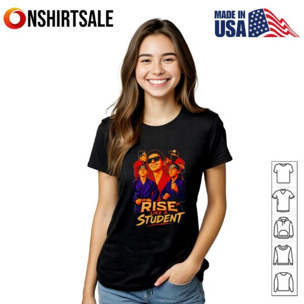 Rise like a student T-Shirt