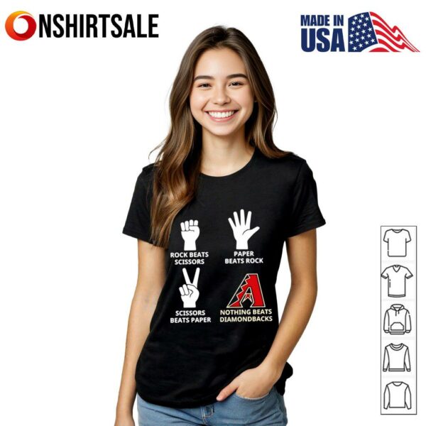 Rock beats scissors paper beats rock scissors beats paper nothing beats Arizona Diamondbacks T-Shirt