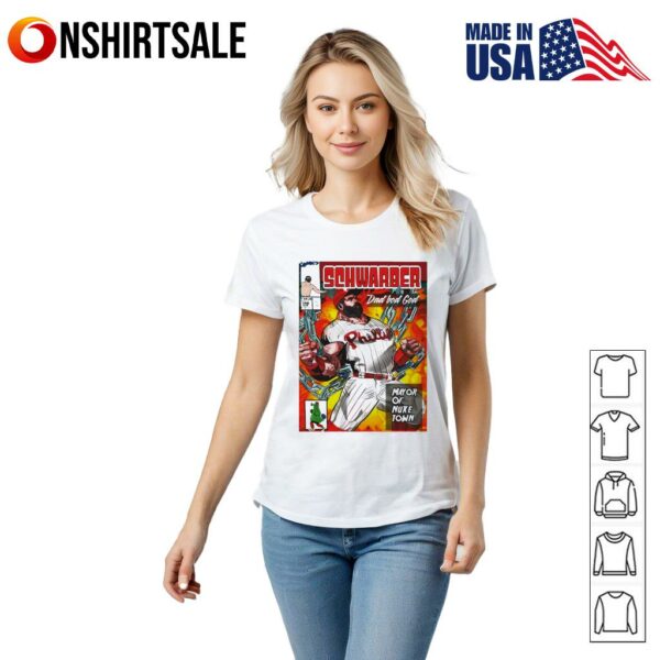 Schwarber dad bod God mayor of nuke town T-Shirt