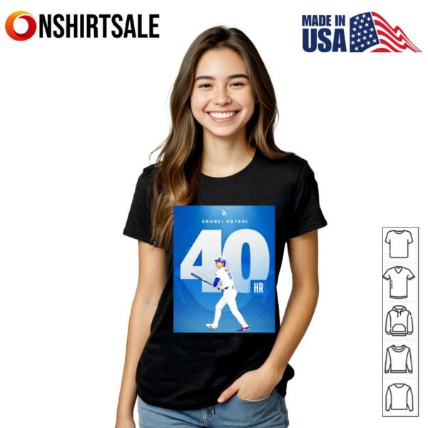 Shohei Ohtani 40 home runs Los Angeles Dodgers T-Shirt