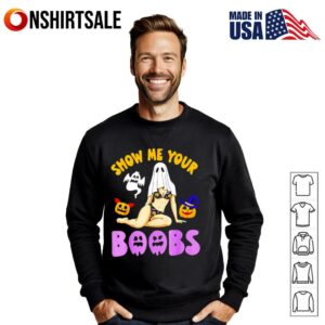 Show me your boobs witch pumpkin ghost Halloween T Shirt 3