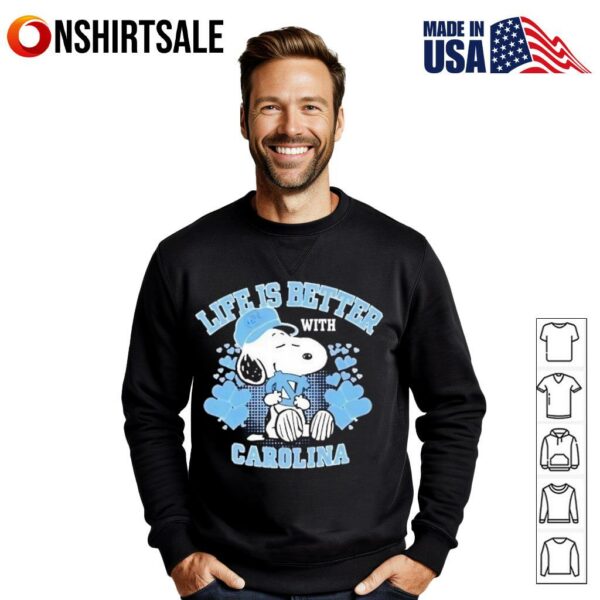 Snoopy Life Is Better With North Carolina Tar Heels T-Shirt