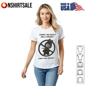 Sorry we dont sell Labubu they are devils T Shirt 2