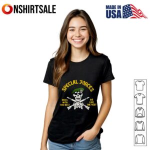 Special Forces mess with the best die like the rest T Shirt 2