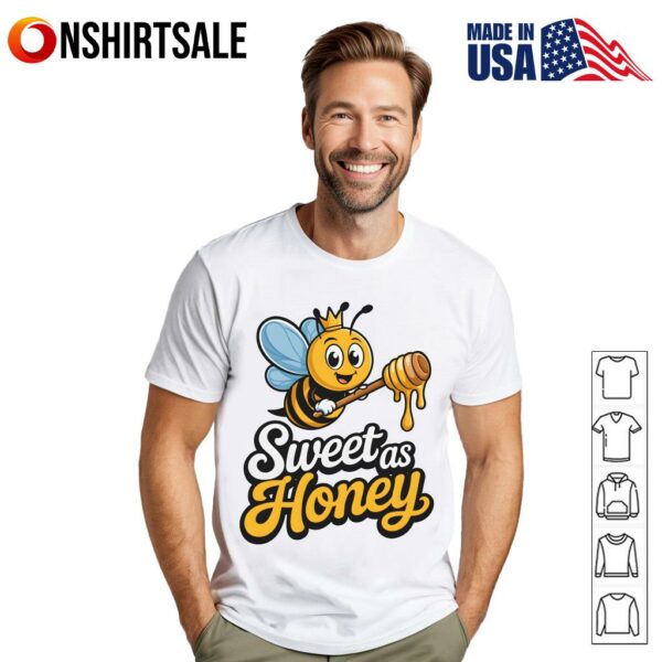 Sweet As Honey Cute Bee T-Shirt
